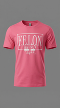 F.E.L.O.N logo Pink T